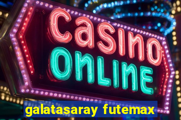 galatasaray futemax